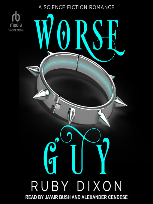 Title details for Worse Guy by Ruby Dixon - Available